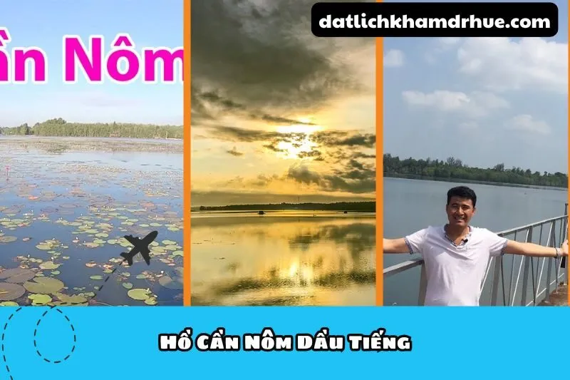 Hồ Cần Nôm Dầu Tiếng