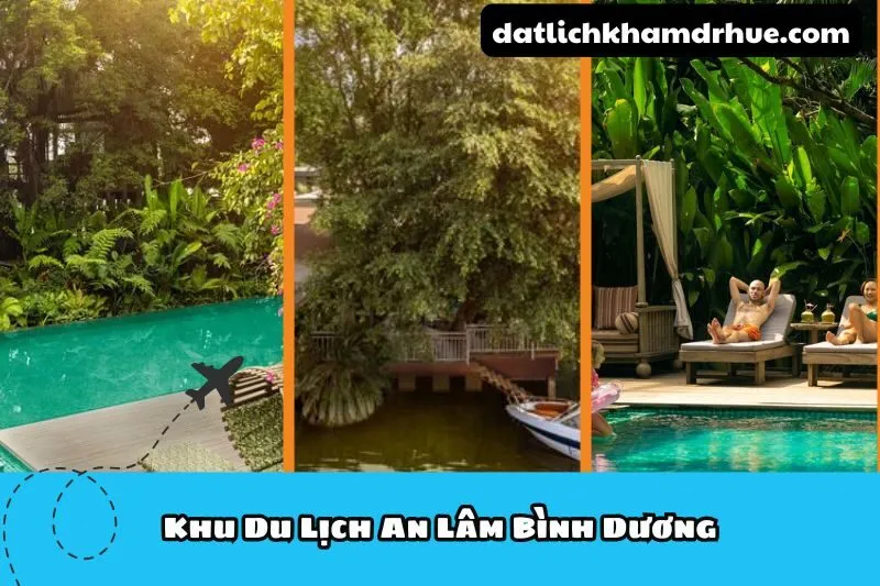 Khu Du Lịch An Lâm Bình Dương